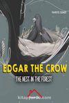 Edgar The Crow & The Nest In The Forest