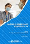 Sağlık - Bilim 2023: Hemşirelik IV