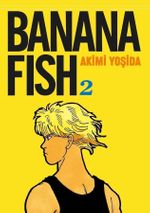 Banana Fish 2. Cilt