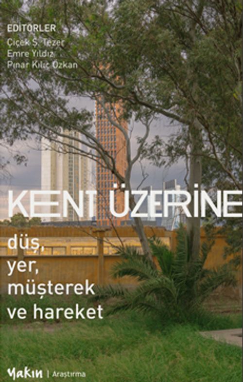 Kent Üzerine