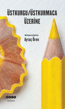 Üstkurgu / Üstkurmaca Üzerine