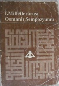 I.Milletlerarası Osmanlı Sempozyumu / 13-B-20