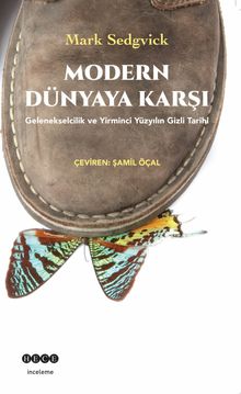 Modern Dünyaya Karşı - Mark Sedgwick