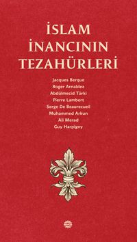 İslam İnancının Tezahürleri 