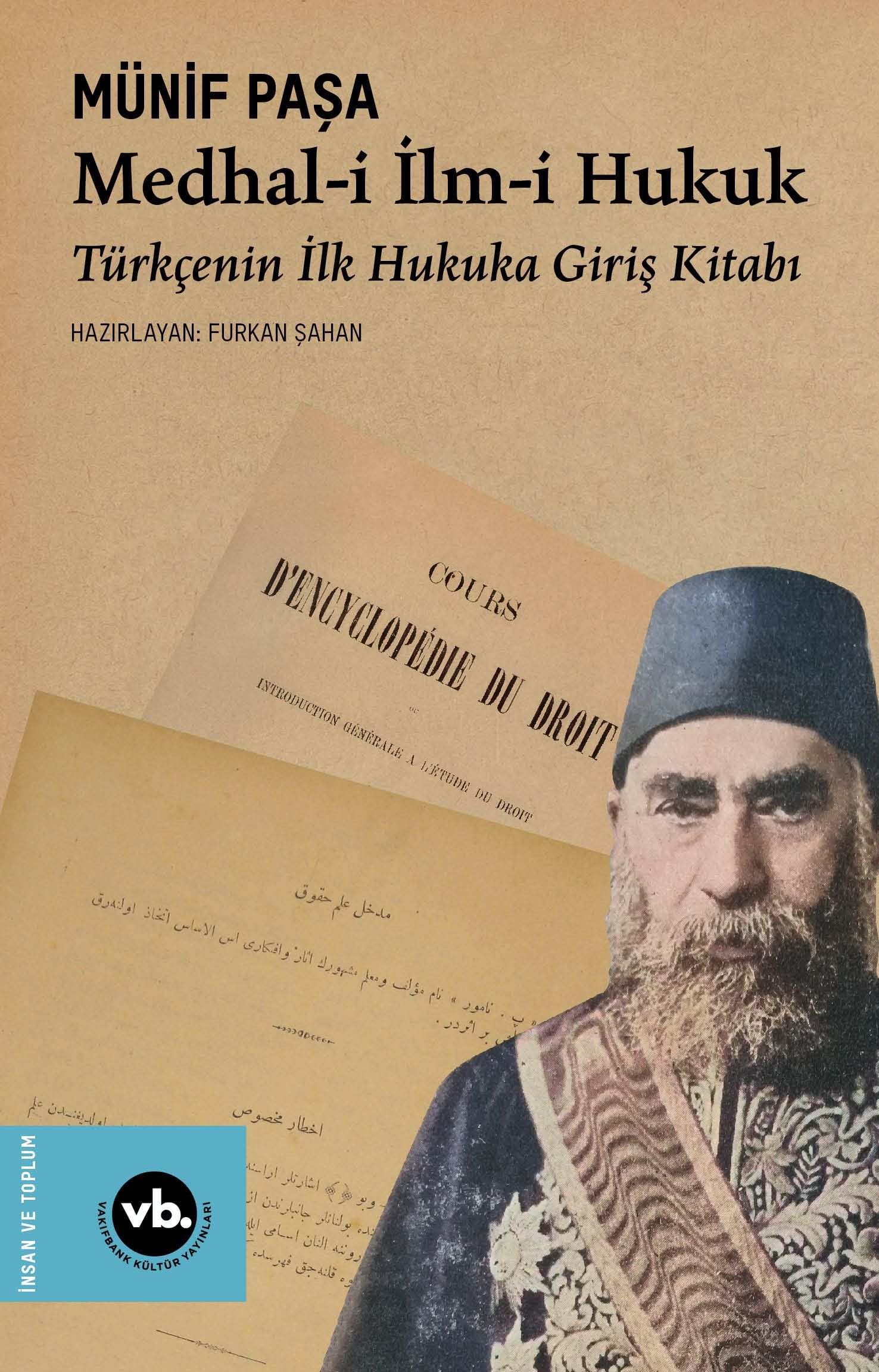 Medhal-i İlm-i Hukuk - Türkçenin İlk Hukuka Giriş Kitabı (Furkan