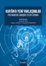 Kurana Yeni Yaklaşımlar & Postmodern Zamanda Tefsir Yapmak