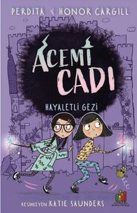 Acemi Cadı / Hayaletli Gezi