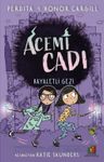Acemi Cadı / Hayaletli Gezi