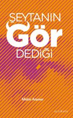 Şeytanın Gör Dediği