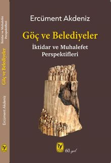 Göç ve Belediyeler & İktidar ve Muhalefet Perspektifleri