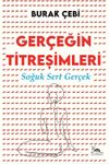 Ger&ccedil;eğin Titreşimleri & Soğuk, Sert Ger&ccedil;ek