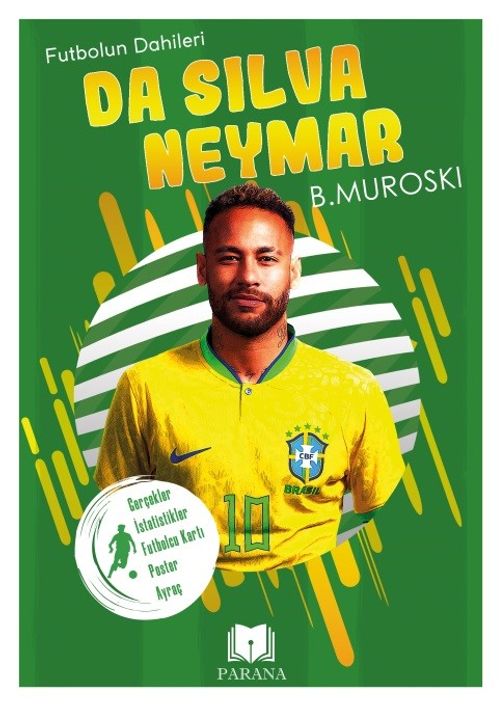 Da Silva Neymar / Futbolun Dahileri