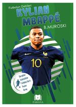 Kylian Mbappe / Futbolun Dahileri