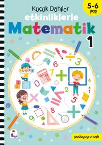Küçük Dahiler - Etkinliklerle Matematik 1. Kitap (5-6 Yaş )
