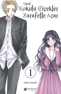 Güzel Kokulu Çiçekler Zarafetle Açar Cilt 1