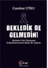 Bekledik De Gelmedin Afetlerde T&uuml;rk Ordusunun Kulllanılma(ma)sına İlişkin Bir &Ccedil;alışma