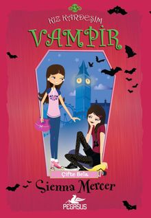 Kız Kardeşim Vampir 13 / Çifte Bela