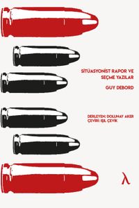 Sitüasyonist Rapor ve Seçme Yazılar