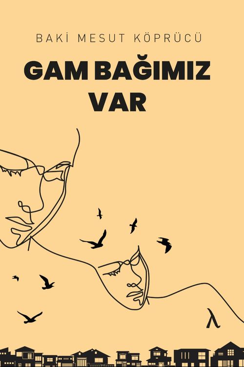 Gam Bağımız Var