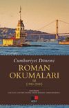 Cumhuriyet D&ouml;nemi Roman Okumaları III (1980-2000)