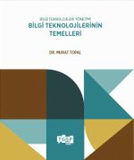 Bilgi Teknolojileri Yönetimi: Bilgi Teknolojilerinin Temelleri