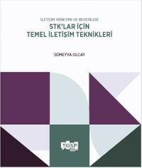 İletişim Yönetimi ve Becerileri STK'lar için Temel İletişim Teknikleri