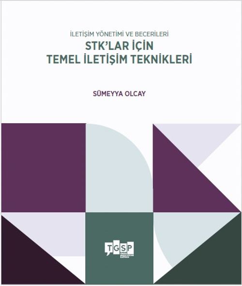 İletişim Yönetimi ve Becerileri STK'lar için Temel İletişim Teknikleri