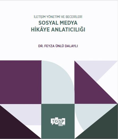 İletişim Yönetimi ve Becerileri Sosyal Medya Hikaye Anlatıcılığı