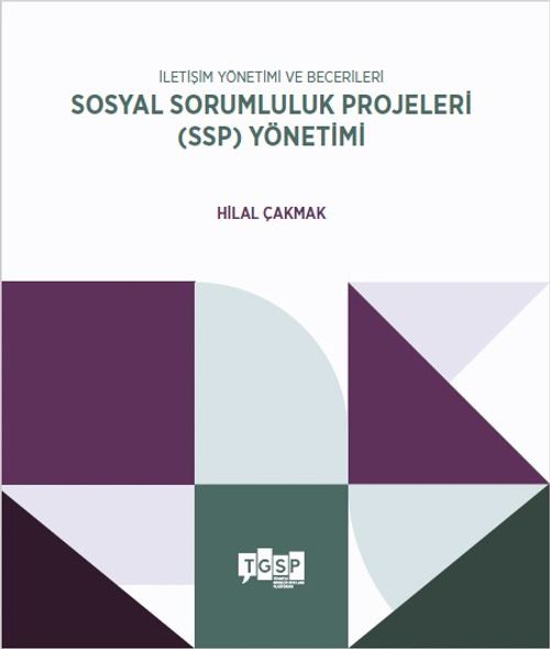 İletişim Yönetimi ve Becerileri Sosyal Sorumluluk Projeleri (SSP) Yönetimi