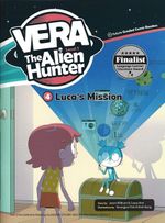 Luca’s Mission +Cd (Vera the Alien Hunter 1)