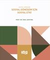 Sosyal D&ouml;nüşüm İ&ccedil;in Sosyal Etki