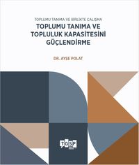 Toplumu Tanıma ve Topluluk Kapasitesini Güçlendirme