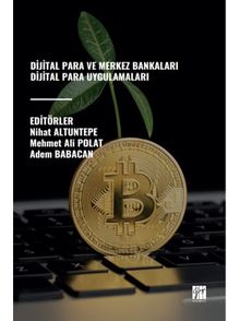 Dijital Para ve Merkez Bankaları Dijital Para Uygulamaları