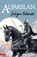 Şafağın Habercisi Alparslan