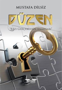Düzen & Bazı Gerçeklerin Anahtarı