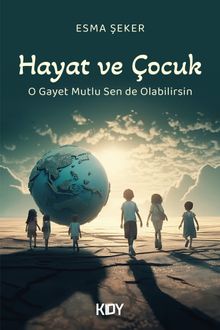 Hayat ve Çocuk 