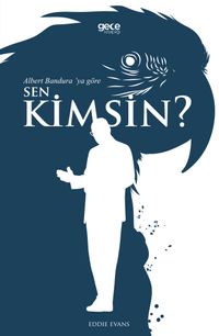 Albert Bandura'ya Göre Sen Kimsin?