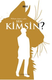 William James'e Göre Sen Kimsin?