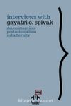 Interviews with Gayatri C. Spivak
