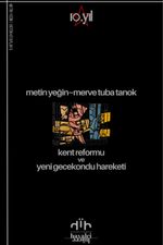 Kent Reformu ve Yeni Gecekondu Hareketi