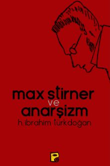Max Stirner ve Anarşizm