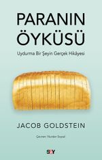 Paranın Öyküsü & Uydurma Bir Şeyin Gerçek Hikayesi