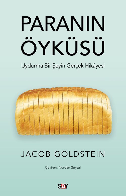 Paranın Öyküsü & Uydurma Bir Şeyin Gerçek Hikayesi