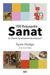 100 Başyapıtta Sanat & En &Ouml;nemli Sanat Eserleri Ne Anlatıyor?