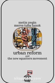 Urban Reform and the New Squatters Movement