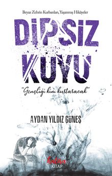 Dipsiz Kuyu & Gençliği Kim Kurtaracak