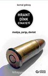 Hrant Dink Cinayeti & Medya, Yargı, Devlet