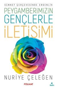 Peygamberimizin Gençlerle İletişimi & Sünnet Çerçevesinde Ergenlik