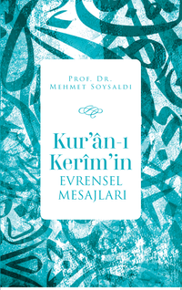 Kur'an-ı Kerîm'in Evrensel Mesajları