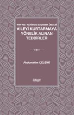 Kur'an-ı Kerim'de Boşanma Öncesi Aileyi Kurtarmaya Yönelik Alınan Tedbirler